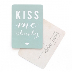 Carte Kiss Me Slowly - Amande