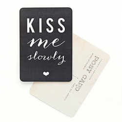 Carte Kiss Me Slowly - Ardoise